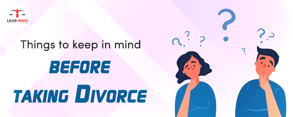 Things to keep in mind before taking Divorce