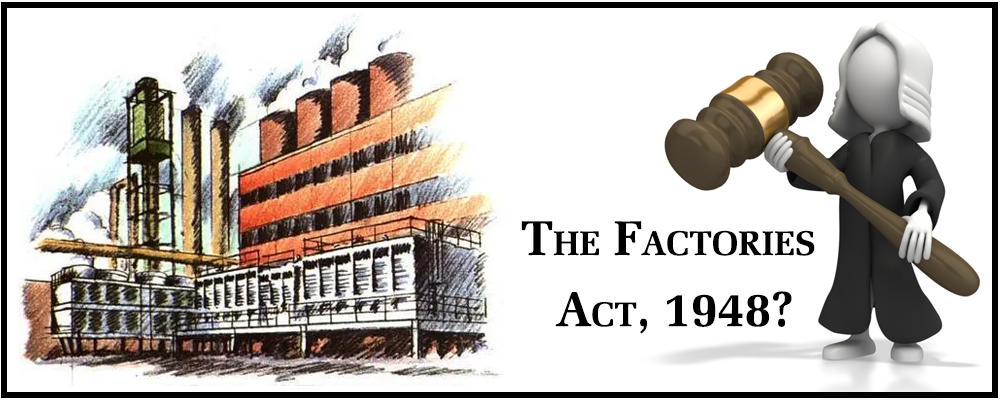 presentation of factories act 1948