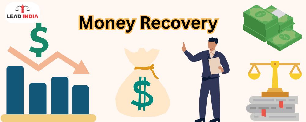 Money Recovery Process in India: Legal Remedies, Procedure, and Key Laws