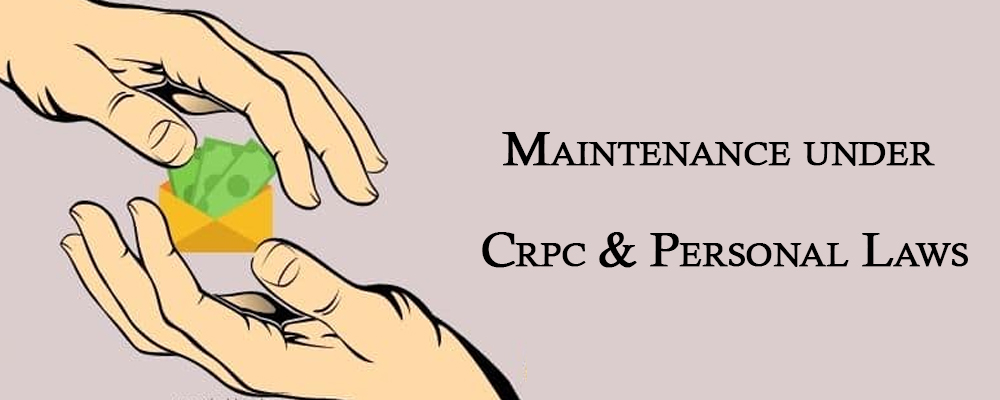 Maintenance under CrPc & Personal Laws