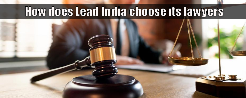 How does Lead India choose its lawyers