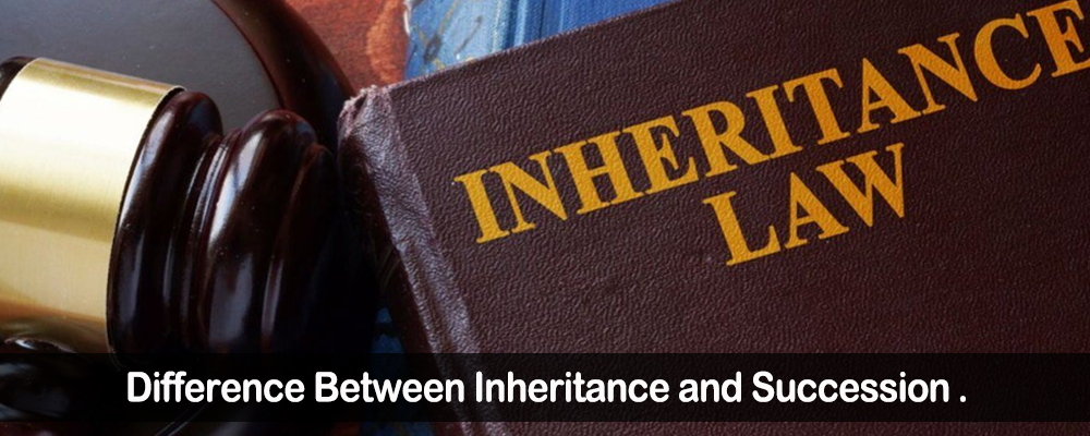 Difference Between Inheritance and Succession