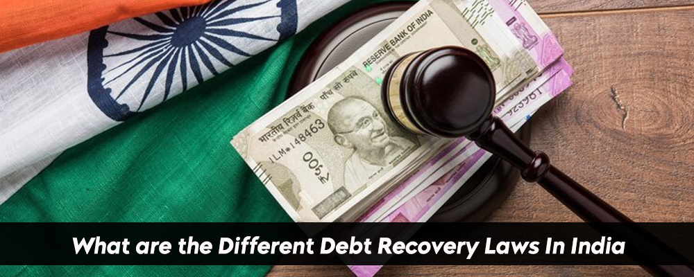 What are the Different Debt Recovery Laws In India