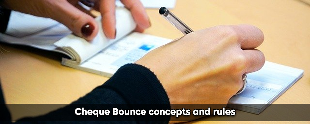 Cheque Bounce concepts and rules