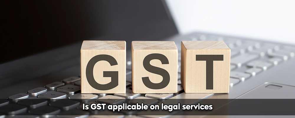 Is GST applicable on legal services