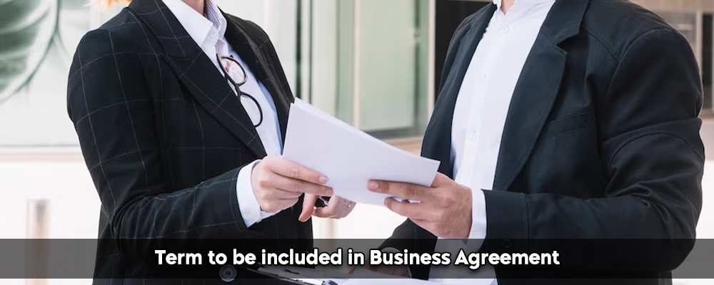 Term to be included in Business Agreement