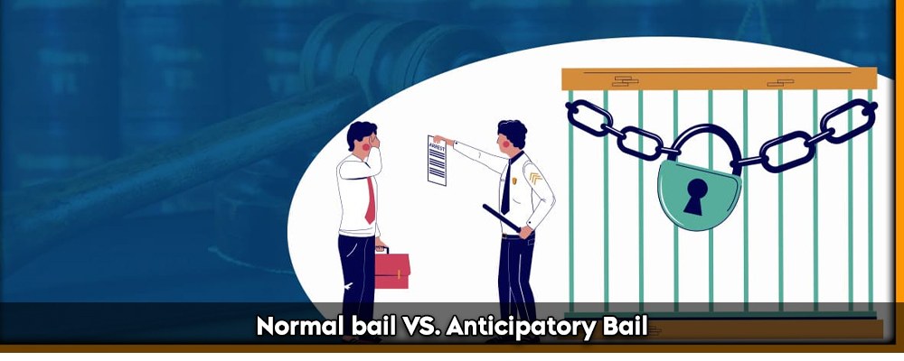 Normal bail Vs. Anticipatory Bail