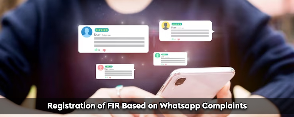 Registration of FIR Based on Whatsapp Complaints