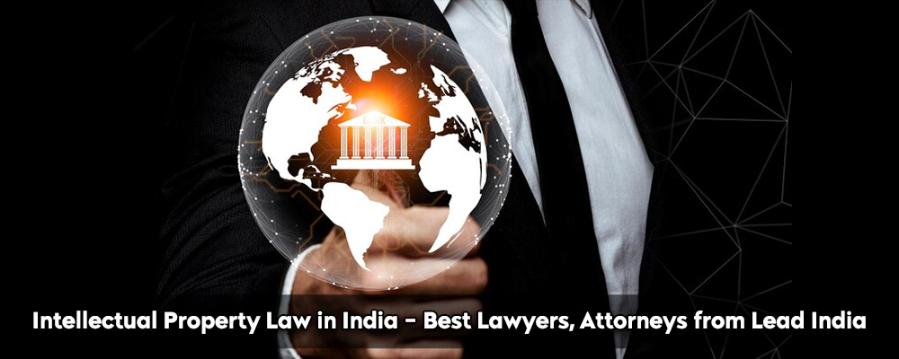 Intellectual Property Law in India - Best Lawyers, Attorneys from Lead India