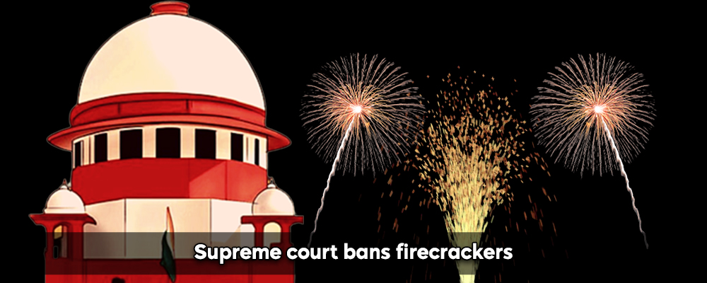 Supreme court bans firecrackers