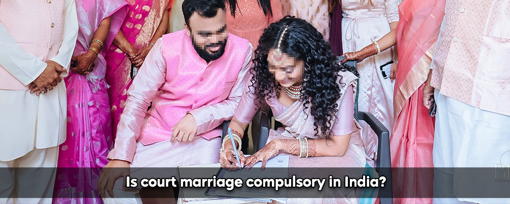 Is court marriage compulsory in India?