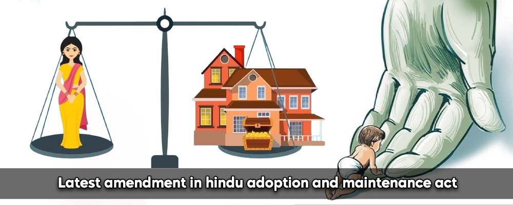 Latest Amendment In Hindu Adoption And Maintenance Act