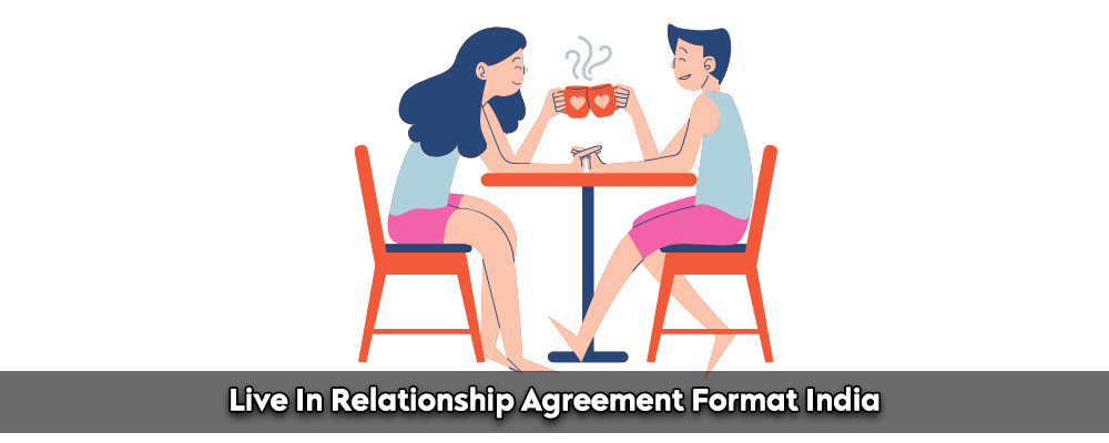 Live In Relationship Agreement Format India