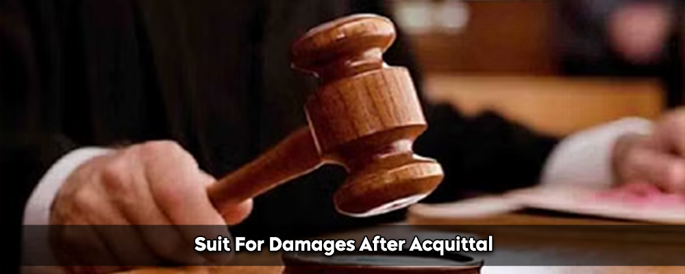 Suit For Damages After Acquittal