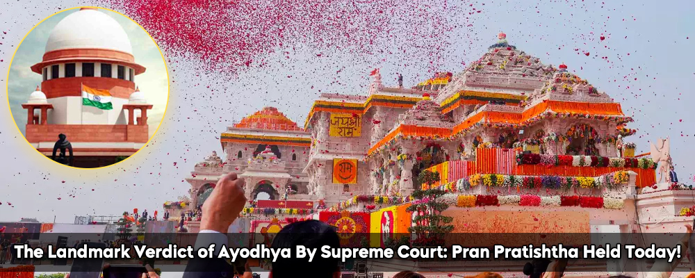 The Landmark Verdict Of Ayodhya By Supreme Court Pran Pratishtha Held Today!