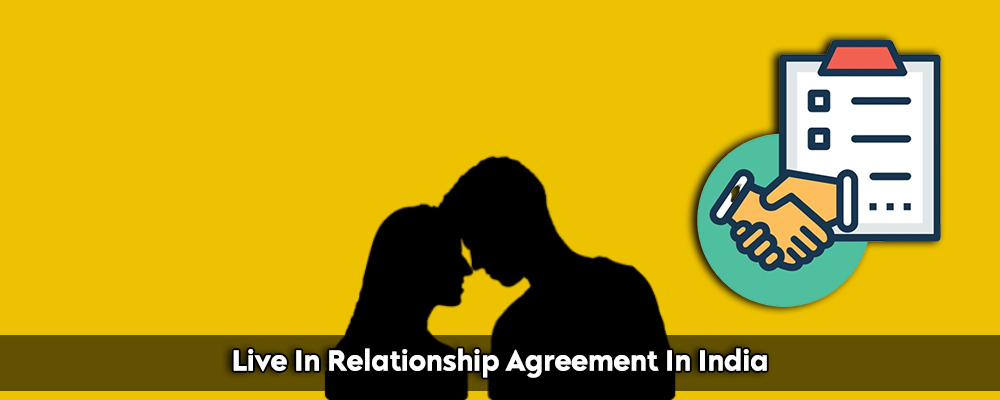 Live In Relationship Agreement In India