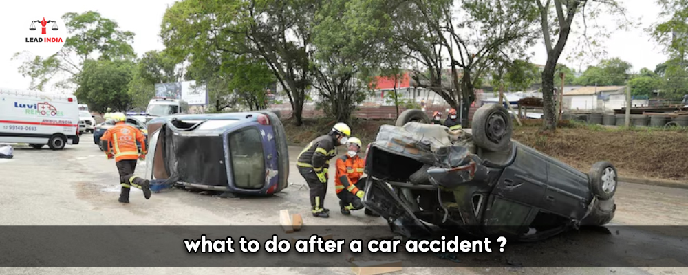 What To Do After A Car Accident ?