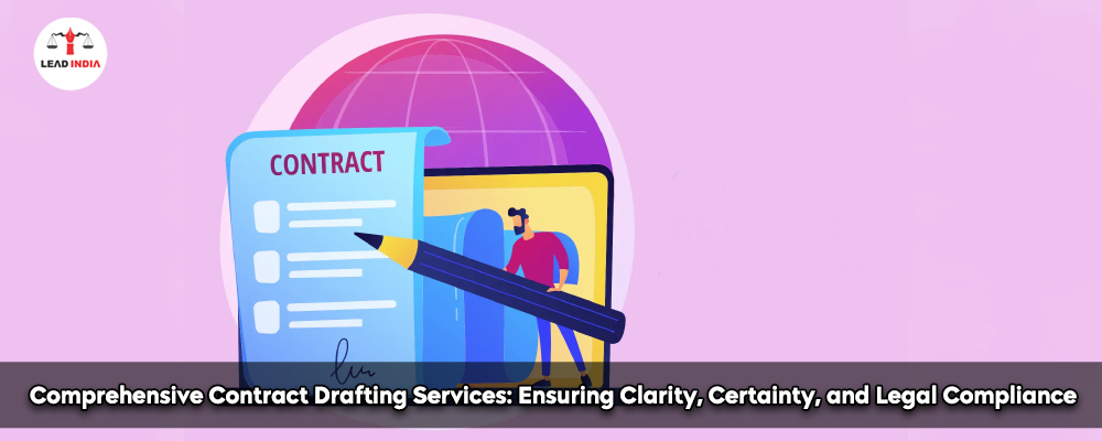 Comprehensive Contract Drafting Services: Ensuring Clarity, Certainty, and Legal Compliance