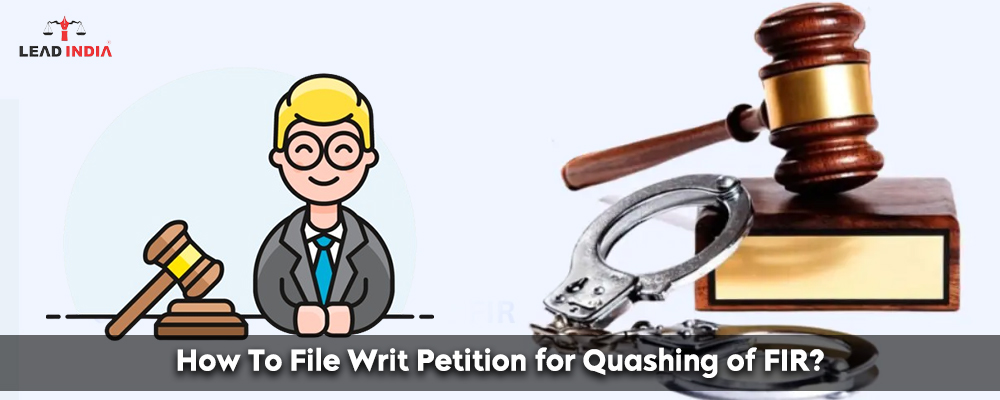 How To File Writ Petition For Quashing Of Fir?