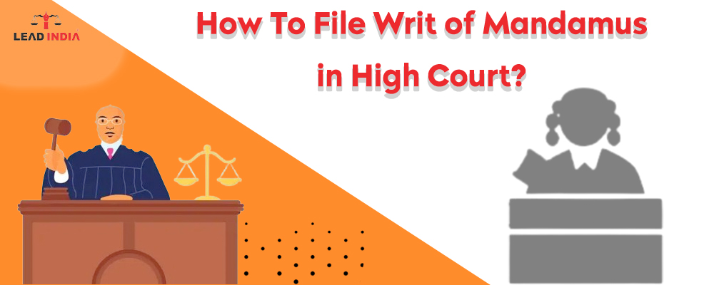 How To File Writ Of Mandamus In High Court?