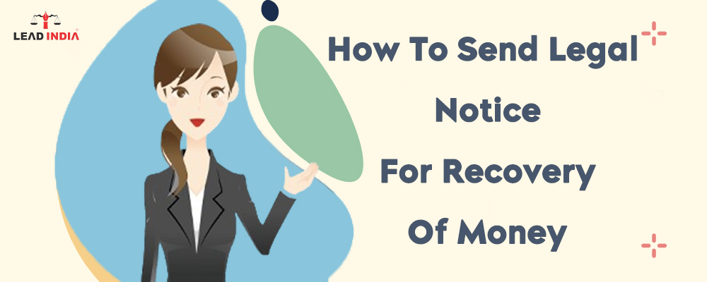 How To Send Legal Notice For Recovery Of Money