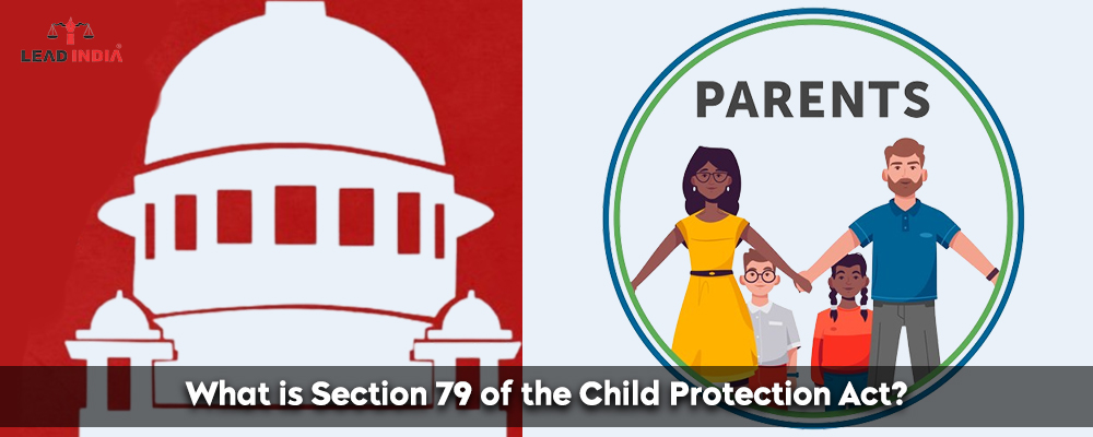 What Is Section 79 Of The Child Protection Act?