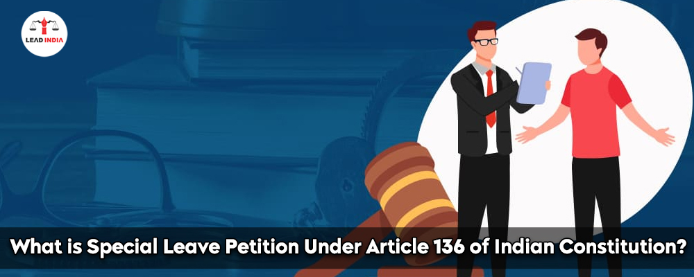 What Is Special Leave Petition Under Article 136 Of Indian Constitution?