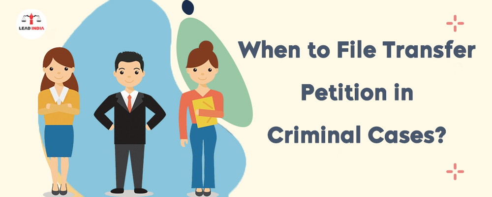When To File Transfer Petition In Criminal Cases?