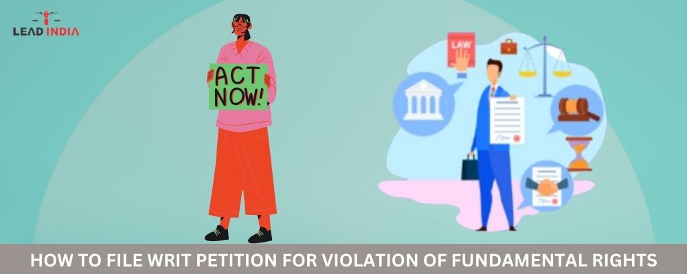 How To File Writ Petition For Violation Of Fundamental Rights