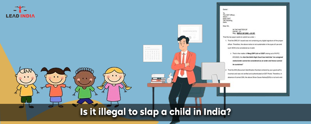 Is It Illegal To Slap A Child In India?
