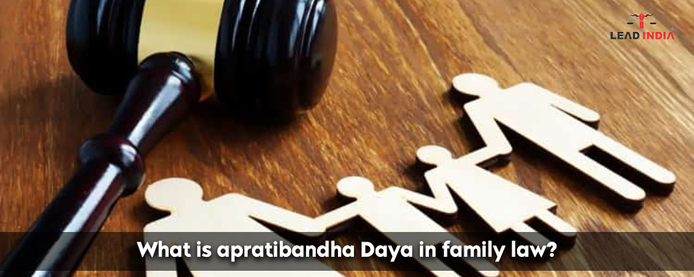 What Is Apratibandha Daya In Family Law?