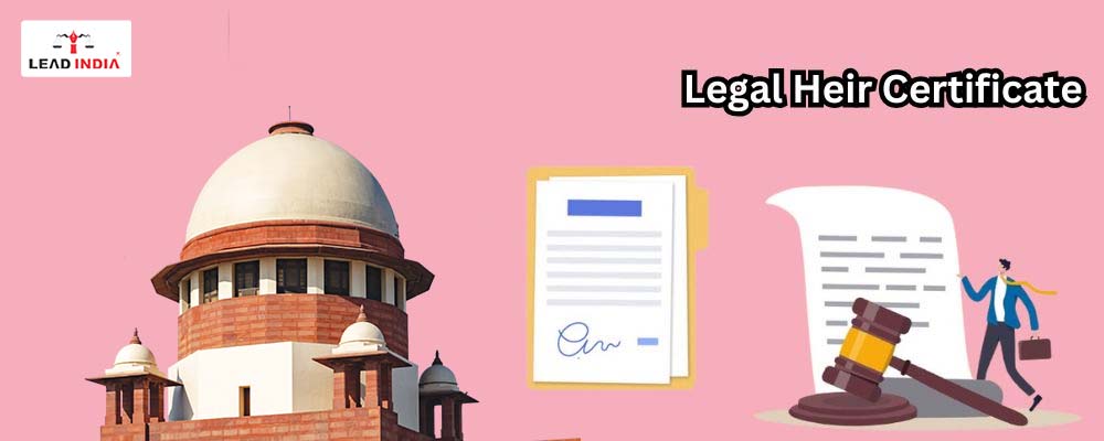 How To Obtain A Legal Heir Certificate In India?