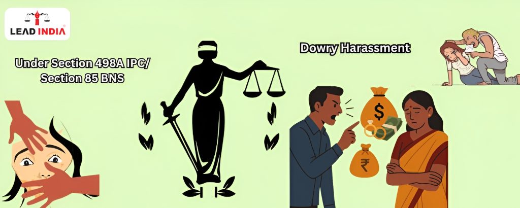 Dowry Harassment Under Section 498a Ipc/Section 85 Bns: Supreme Court Guidelines And Legal Remedies For Victims