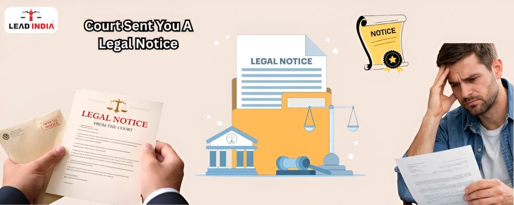 Court Sent You A Legal Notice What Should You Do Immediately?