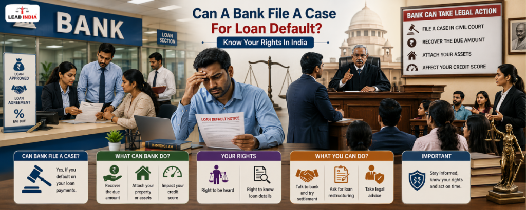 Can A Bank File A Case For Loan Default? Know Your Rights In India
