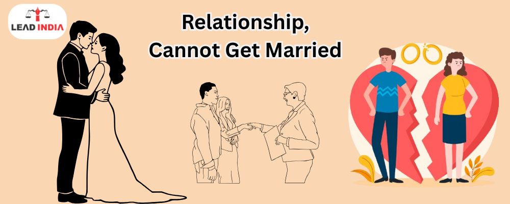 If you also come into this relationship, then you cannot get married