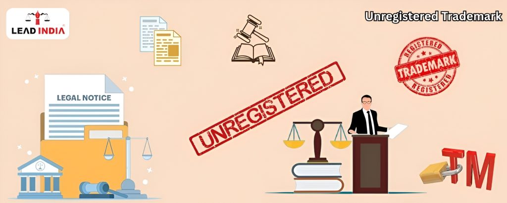 Can a legal notice be sent for infringement of an unregistered trademark Know what the law says