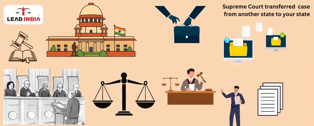 How to get your case transferred from another state to your state – Know the procedure and rules of Supreme Court