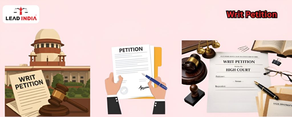 How to File a Writ Petition in the High Court Step-by-Step Legal Process