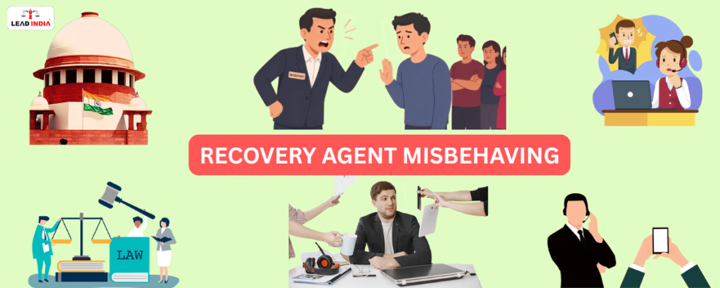 Supreme Court's stand on threats and misbehaviour by recovery agents – Know your legal rights