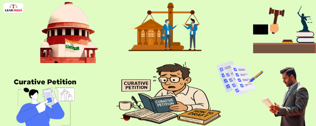 When and how to file a curative petition in the Supreme Court
